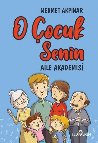O Çocuk Senin - Aile Akademisi O Çocuk Senin - Aile Akademisi