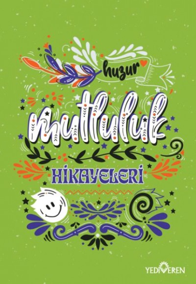 Mutluluk Hikayeleri Mutluluk Hikayeleri
