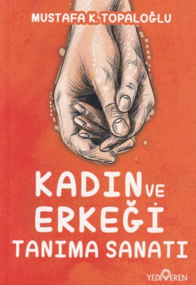 Kadın ve Erkeği Tanıma Sanatı Kadın ve Erkeği Tanıma Sanatı