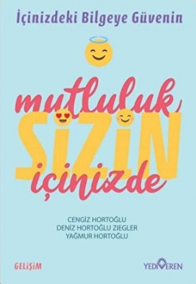 Mutluluk Sizin İçinizde Mutluluk Sizin İçinizde