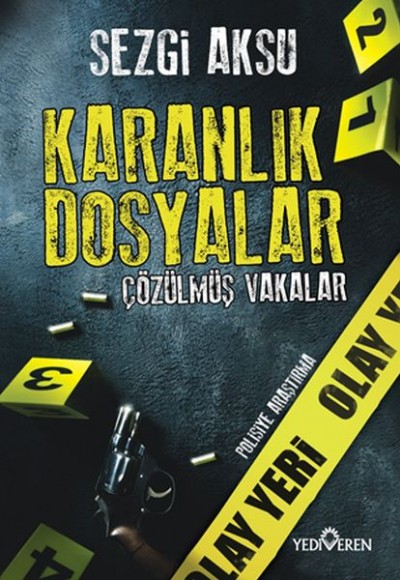 Karanlık Dosyalar: Çözülmüş Vakalar Karanlık Dosyalar: Çözülmüş Vakalar