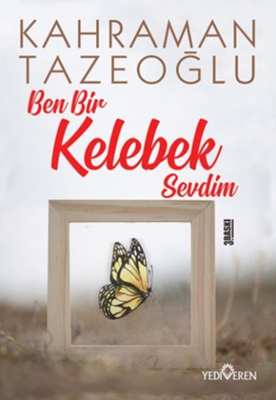 Ben Bir Kelebek Sevdim Ben Bir Kelebek Sevdim