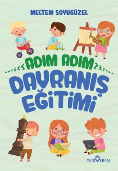 Adım Adım Davranış Eğitimi Adım Adım Davranış Eğitimi