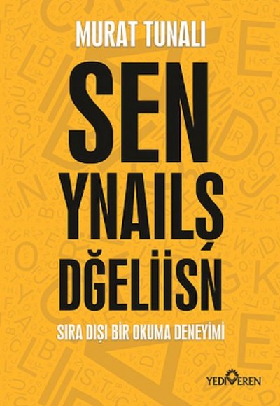 Sen Yanlış Değilsin Sen Yanlış Değilsin