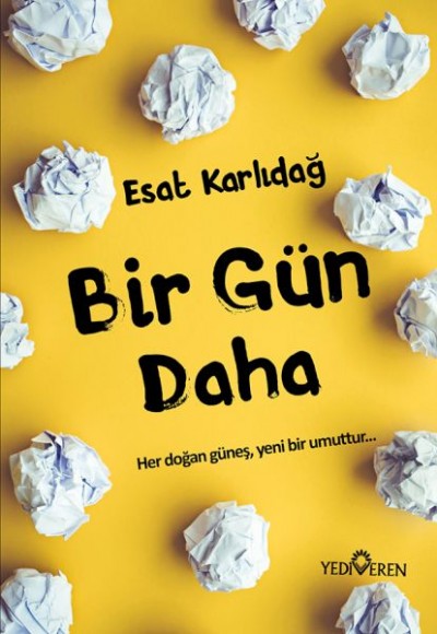 Bir Gün Daha Bir Gün Daha