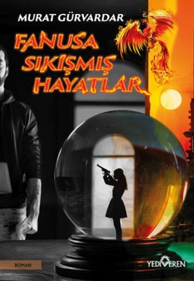 Fanusa Sıkışmış Hayatlar Fanusa Sıkışmış Hayatlar