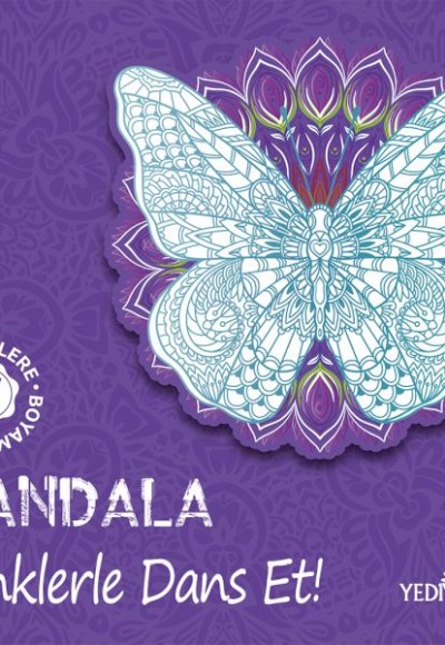 Mandala – Renklerle Dans Et! Mandala – Renklerle Dans Et!