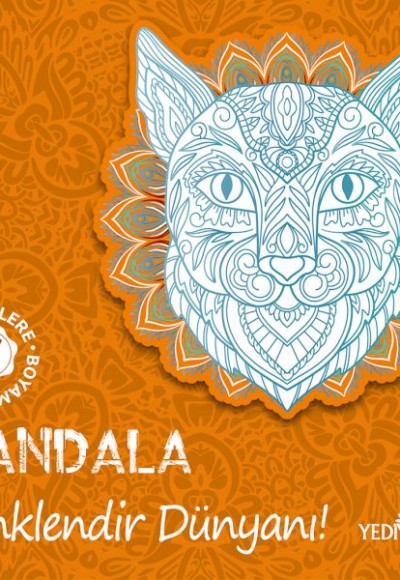 Mandala – Renklendir Dünyanı! Mandala – Renklendir Dünyanı!