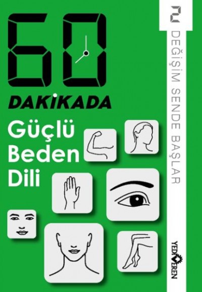 60 Dakikada Güçlü Beden Dili 60 Dakikada Güçlü Beden Dili