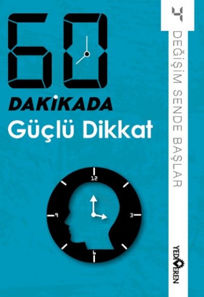 60 Dakikada Güçlü Dikkat 60 Dakikada Güçlü Dikkat