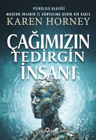 Çağımızın Tedirgin İnsanı Çağımızın Tedirgin İnsanı