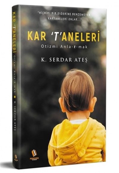 Kar Taneleri - Otizmi Anlatmak
