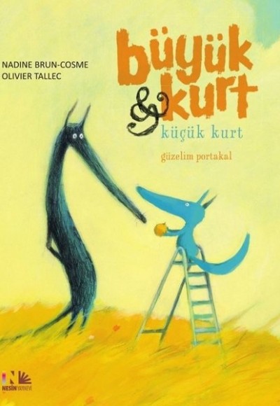Güzelim Portakal - Büyük Kurt ve Küçük Kurt Güzelim Portakal - Büyük Kurt ve Küçük Kurt