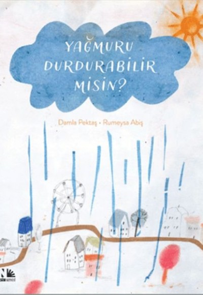 Yağmuru Durdurabilir Misin?