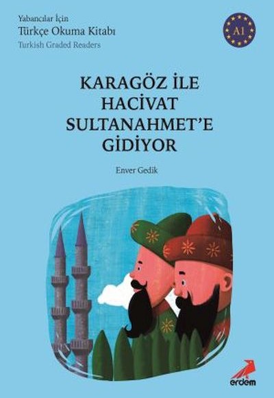 Karagöz İle Hacivat Sultanahmet'E Gidiyor -A1 Yabancılar İçin Karagöz İle Hacivat Sultanahmet'E Gidiyor -A1 Yabancılar İçin