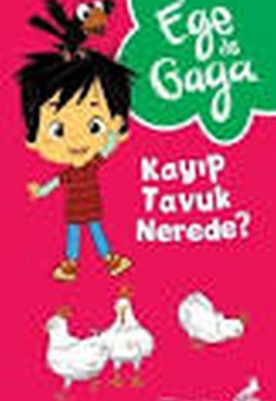 Ege ile Gaga Kayıp Tavuk Nerede? Ege ile Gaga Kayıp Tavuk Nerede?
