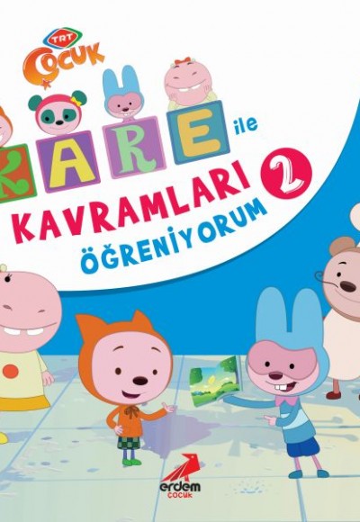 Kare ile Kavramları Öğreniyorum 2 Kare ile Kavramları Öğreniyorum 2