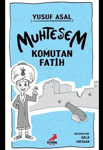 Muhteşem Komutan Fatih (Ciltli)