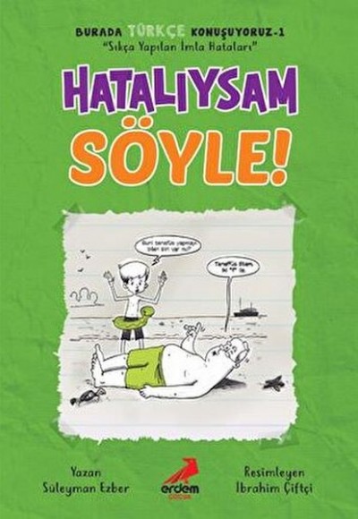 Hatalıysam Söyle! - Burada Türkçe Konuşuyoruz 1 Hatalıysam Söyle! - Burada Türkçe Konuşuyoruz 1