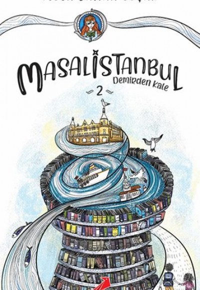 Demirden Kale - Masal İstanbul 2 Demirden Kale - Masal İstanbul 2