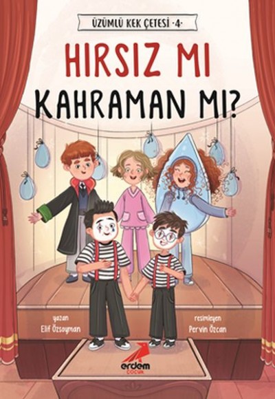 Hırsız mı Kahraman mı? - Üzümlü Kek Çetesi 4 Hırsız mı Kahraman mı? - Üzümlü Kek Çetesi 4
