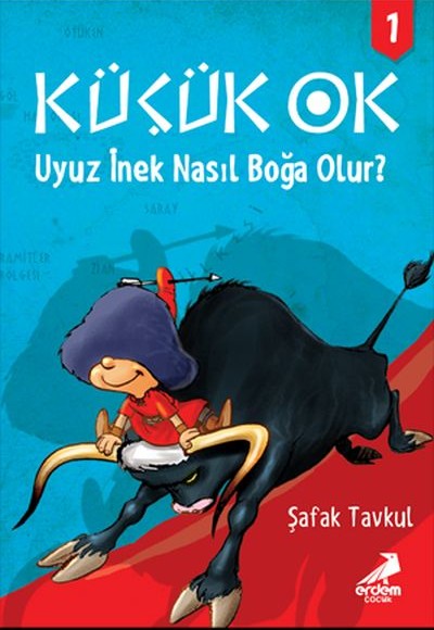 Küçük Ok 1 - Uyuz İnek Nasıl Boğa Olur? Küçük Ok 1 - Uyuz İnek Nasıl Boğa Olur?