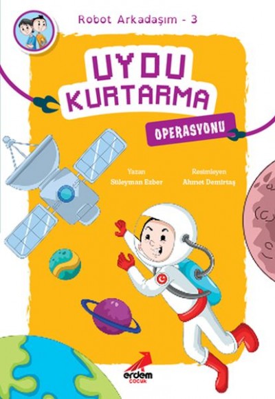 Arkadaşım Robot 3 - Uydu Kurtarma Operasyonu Arkadaşım Robot 3 - Uydu Kurtarma Operasyonu