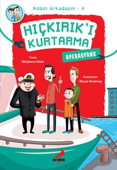 Arkadaşım Robot 4 - Hıçkırık’ı Kurtarma Operasyonu Arkadaşım Robot 4 - Hıçkırık’ı Kurtarma Operasyonu
