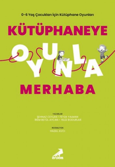 Kütüphaneye Oyunla Merhaba Kütüphaneye Oyunla Merhaba