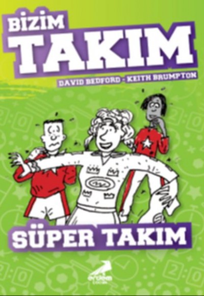 Süper Takım - Bizim Takım Süper Takım - Bizim Takım
