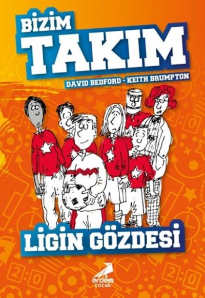 Ligin Gözdesi - Bizim Takım Ligin Gözdesi - Bizim Takım