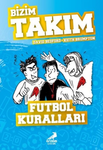 Futbol Kuralları - Bizim Takım Futbol Kuralları - Bizim Takım
