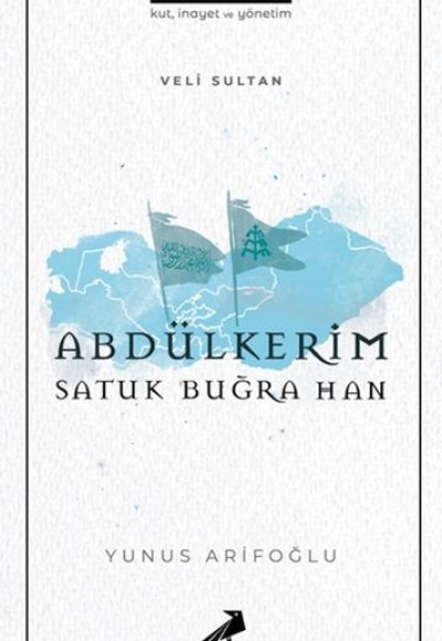 Veli Sultan Abdülkerim Satuk Buğra Han Veli Sultan Abdülkerim Satuk Buğra Han