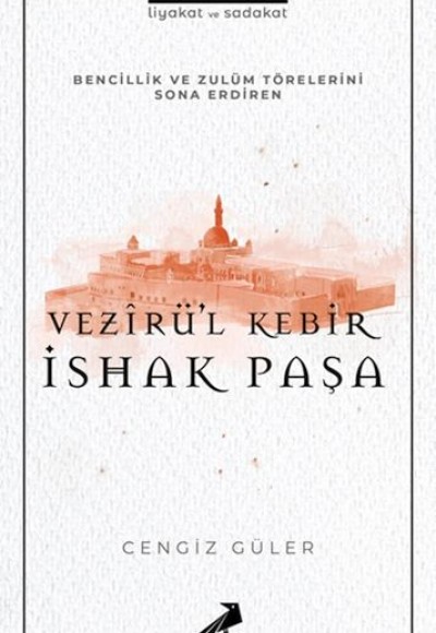 Vezirül Kebir İshak Paşa Vezirül Kebir İshak Paşa