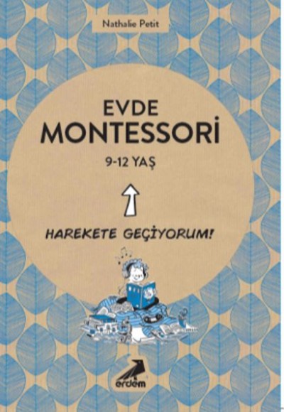 Evde Montessori 9-12 Yaş Evde Montessori 9-12 Yaş