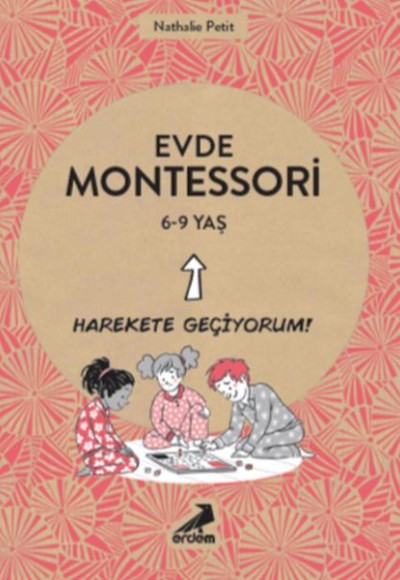 Evde Montessori 6-9 Yaş Evde Montessori 6-9 Yaş