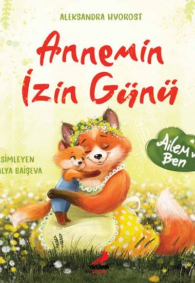 Annemin İzin Günü Annemin İzin Günü