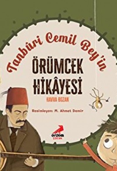 Tanburi Cemil Bey’in Örümcek Hikayesi Tanburi Cemil Bey’in Örümcek Hikayesi
