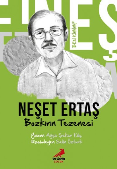 Ben Kimim? - Bozkırın Tezenesi Neşet Ertaş Ben Kimim? - Bozkırın Tezenesi Neşet Ertaş