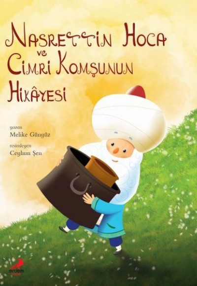 Nasrettin Hoca Cimri Komşunun Hikayesi Nasrettin Hoca Cimri Komşunun Hikayesi