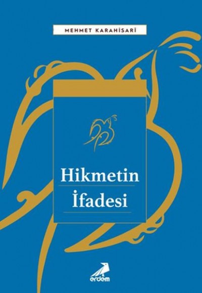 Hikmetin İfadesi Hikmetin İfadesi