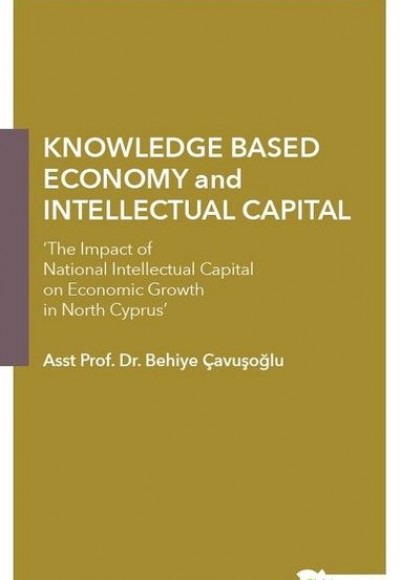 Knowledge Based Economy and Intellectual Capital Knowledge Based Economy and Intellectual Capital