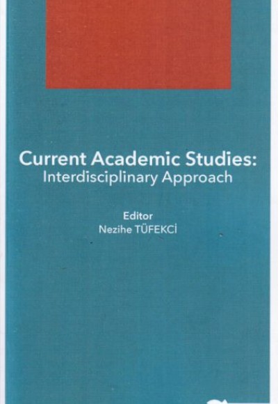Current Academic Studies: Interdisciplinary Approach Current Academic Studies: Interdisciplinary Approach
