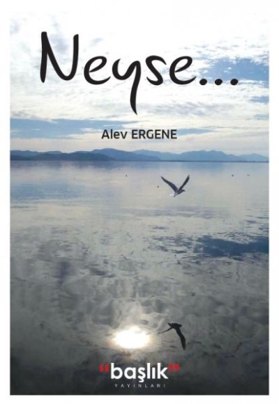 Neyse... Neyse...