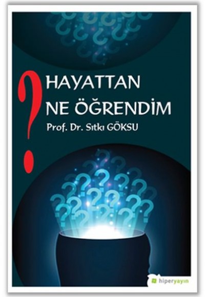 Hayattan Ne Öğrendim Hayattan Ne Öğrendim