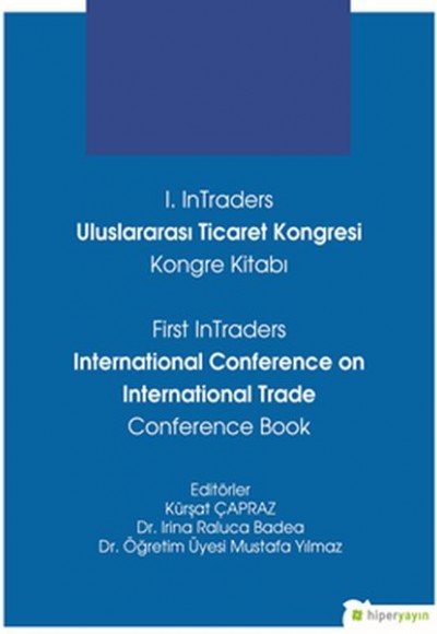 I. Intraders Uluslararası Ticaret Kongresi Kongre Kitabı I. Intraders Uluslararası Ticaret Kongresi Kongre Kitabı