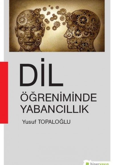 Dil Öğreniminde Yabancıllık Dil Öğreniminde Yabancıllık