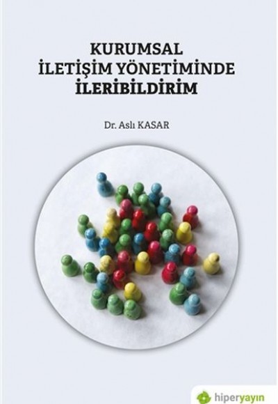 Kurumsal İletişim Yönetiminde İleribildirim Kurumsal İletişim Yönetiminde İleribildirim