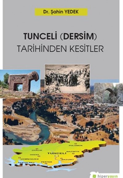 Tunceli (Dersim) Tarihinden Kesitler