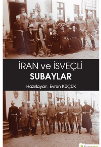 İran ve İsveçli Subaylar İran ve İsveçli Subaylar